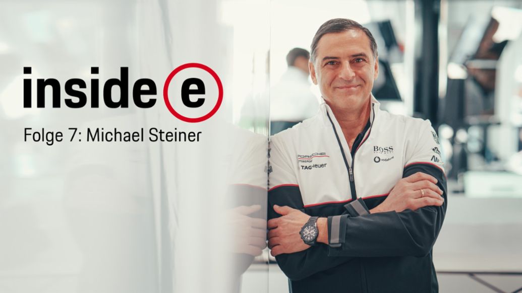 &bdquo;Inside E&ldquo; Podcast, Folge 7 mit Michael Steiner, 2020, Porsche AG